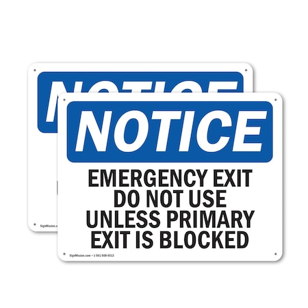 Signmission Exit Sign, Plastic, 18 in W, 12 in H, Emergency Exit Do Not Use Unless Primary OS-2PACK-NS-P-1218-L-11806